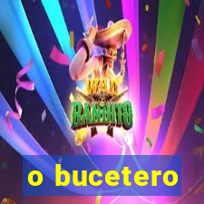 o bucetero